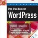 crea blog con wordpress - tiziano fogliata tixx