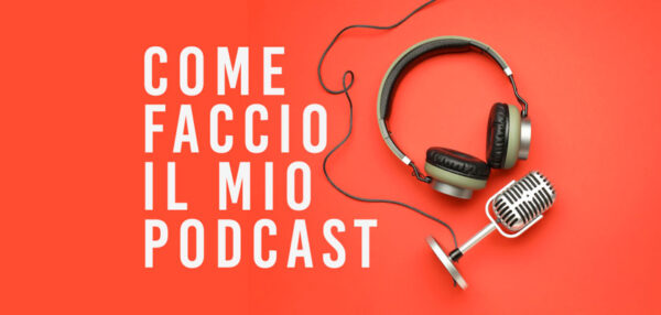 articolo-come-faccio-podcast3